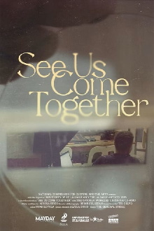 See Us Come Together Trailer