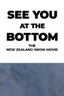 See You At The Bottom – The New Zealand Snow Movie Trailer
