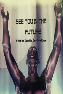 See You In The Future Trailer