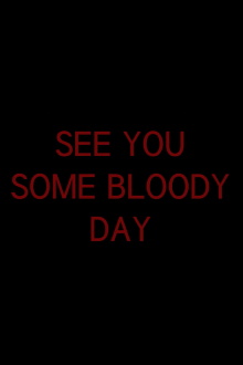 See You Some Bloody Day Trailer