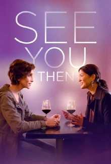 See You Then Trailer