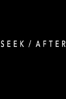 SEEK/AFTER Trailer