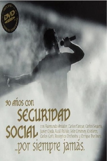 Seguridad Social – 30 Años De Seguridad Social... Por Siempre Jamás Trailer