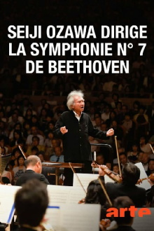Seiji Ozawa dirige la "Symphonie n°7" de Beethoven Trailer