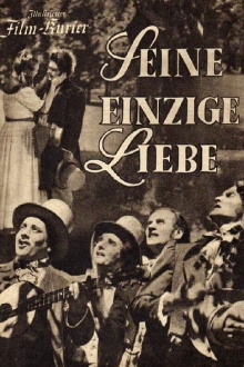 Seine einzige Liebe Trailer