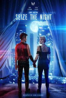 Seize the Night Trailer