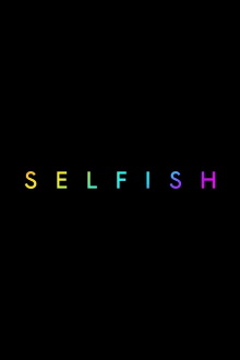 Selfish Trailer