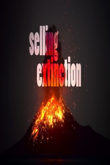 Selling Extinction Trailer