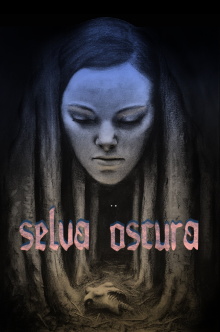 Selva Oscura Trailer