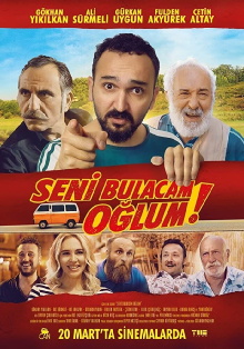 Seni Bulacam Oğlum! Trailer