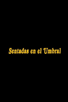 Sentadas en el umbral Trailer