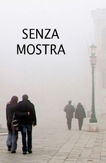 Senza mostra Trailer