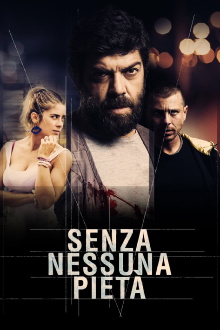 Senza nessuna pietà Trailer