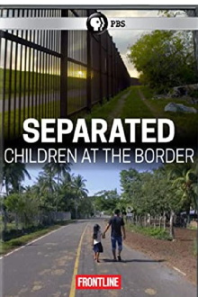 Separated: Children at the Border Trailer