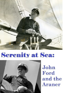 Serenity at Sea: John Ford and the Araner Trailer