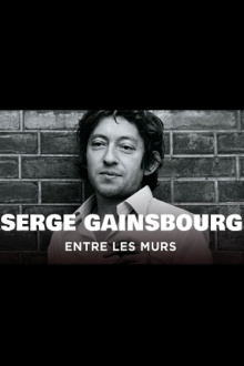 Serge Gainsbourg, entre les murs Trailer