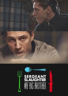 Sergeant Slaughter, My Big Brother Trailer