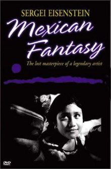 Sergei Eisenstein: Mexican Fantasy Trailer