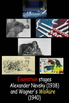 Sergej Eisenstein Stages Alexander Newski (1938) and Wagner‘s Walküre (1940) Trailer