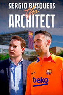 Sergio Busquets, the Architect Trailer