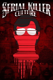 Serial Killer Culture Trailer