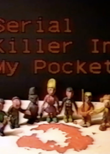 Serial Killer in My Pocket Trailer