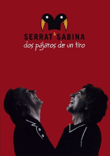 Serrat & Sabina - Dos Pájaros De Un Tiro Trailer