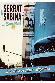 Serrat & Sabina en el Luna Park Trailer