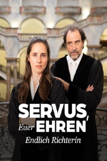 Servus, Euer Ehren - Endlich Richterin Trailer