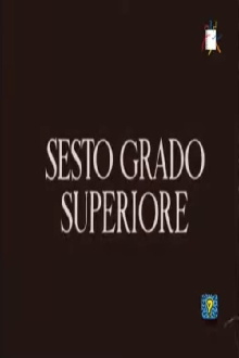 Sesto Grado Superiore Trailer