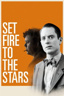 Set Fire to the Stars Trailer