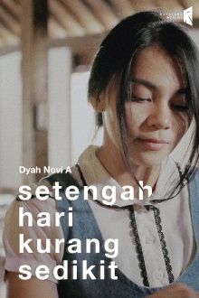 Setengah Hari Kurang Sedikit Trailer