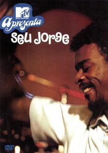 Seu Jorge - MTV Apresenta Trailer