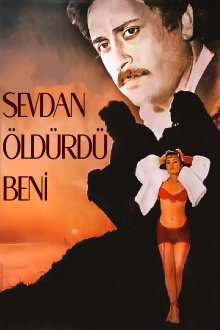 Sevdan Öldürdü Beni Trailer