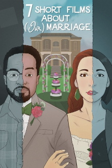 Seven Short Films About (Our) Marriage Trailer