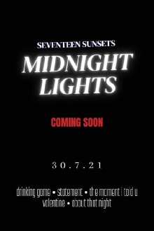 Seventeen Sunsets - Midnight Lights Trailer