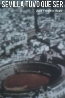 Sevilla tuvo que ser Trailer