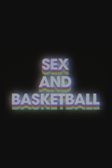 Sex & Basketball Trailer