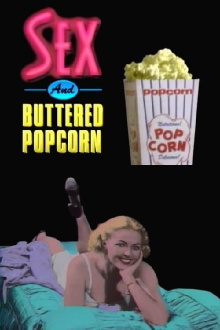 Sex and Buttered Popcorn Trailer
