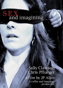 Sex and Imagining Trailer