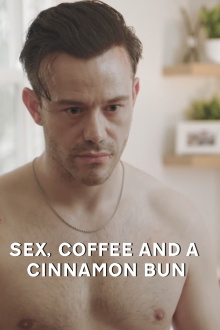 Sex, Coffee and a Cinnamon Roll Trailer