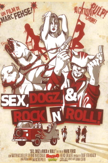 Sex, Dogz and Rock n Roll Trailer