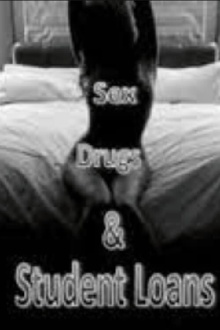 Sex, Drugs, and Student Loans Trailer