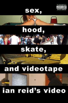 Sex, Hood, Skate, and Videotape Trailer