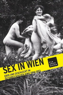 Sex in Wien: Eros und Geschlecht im österreichischen Kino 1906-1933 Trailer