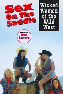 Sex on the Saddle: Wicked Women of the Wild West Trailer