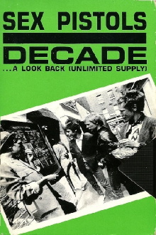Sex Pistols: Decade... A Look Back (Unlimited Supply) Trailer