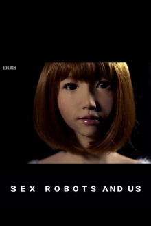Sex Robots and Us Trailer