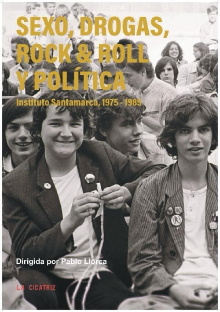 Sexo, drogas, rock 'n' roll y política. Instituto Santamarca, 1975–1985 Trailer