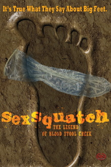 Sexsquatch: The Legend of Blood Stool Creek Trailer